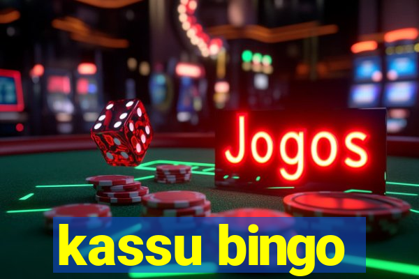 kassu bingo