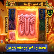 jogo wings of iguazu