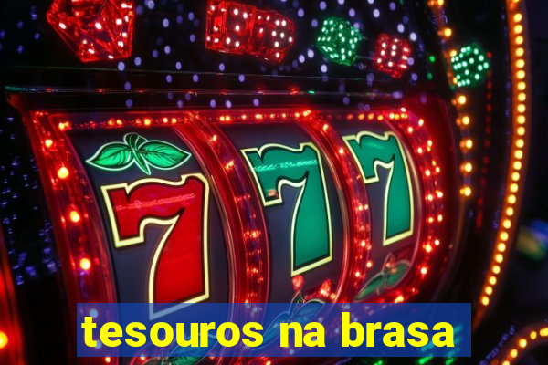 tesouros na brasa