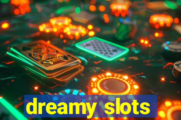 dreamy slots