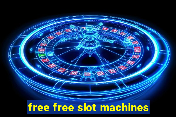 free free slot machines