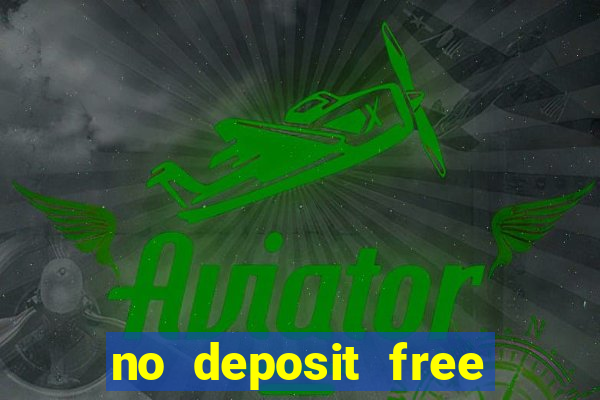 no deposit free casino money