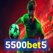 5500bet5