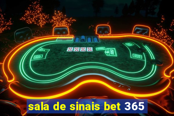 sala de sinais bet 365