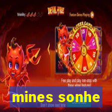 mines sonhe