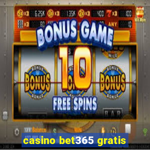 casino bet365 gratis