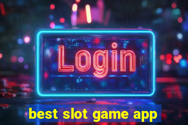 best slot game app