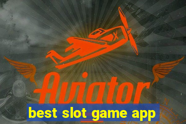 best slot game app