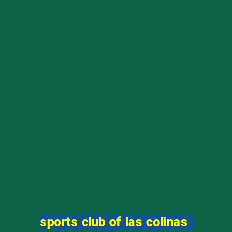 sports club of las colinas