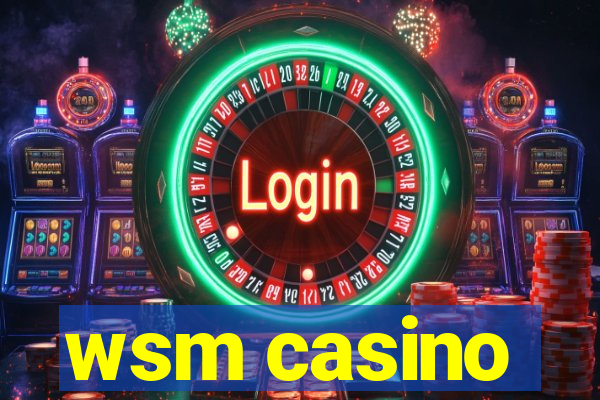 wsm casino