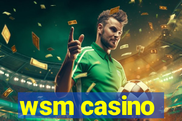 wsm casino