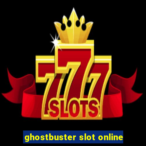 ghostbuster slot online