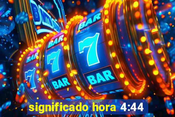 significado hora 4:44