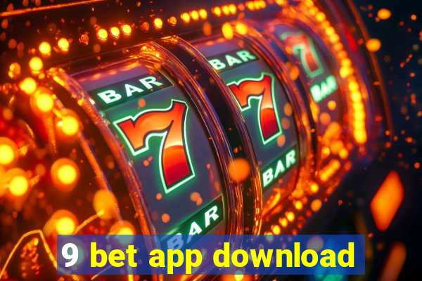 9 bet app download