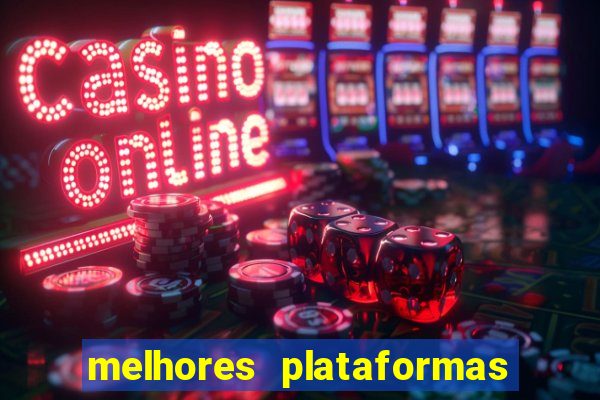 melhores plataformas de slots para ganhar dinheiro