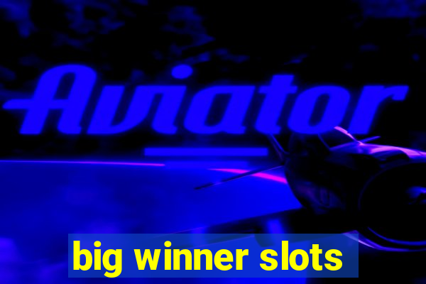 big winner slots