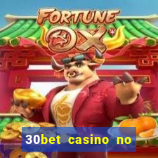 30bet casino no deposit bonus