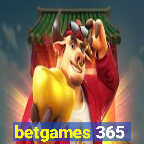 betgames 365