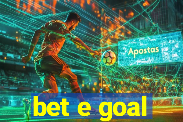 bet e goal