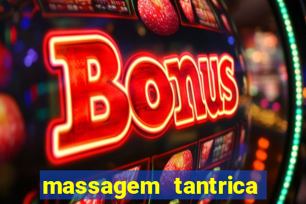 massagem tantrica cabo frio