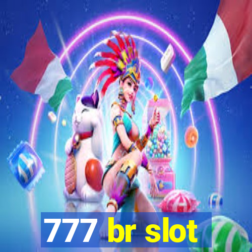 777 br slot