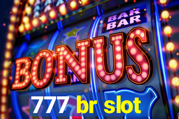 777 br slot