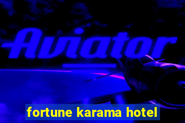 fortune karama hotel