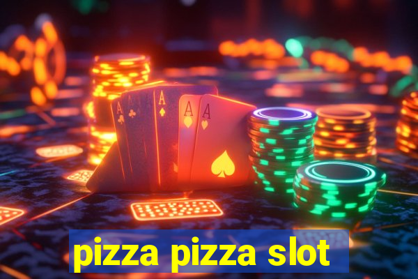 pizza pizza slot