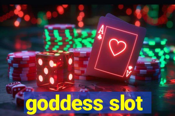 goddess slot