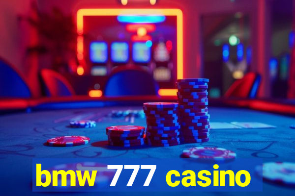 bmw 777 casino