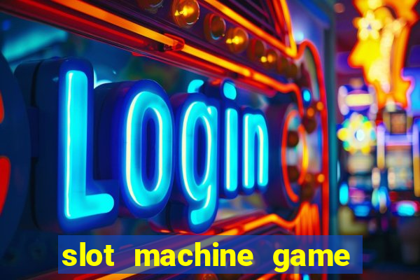 slot machine game real money