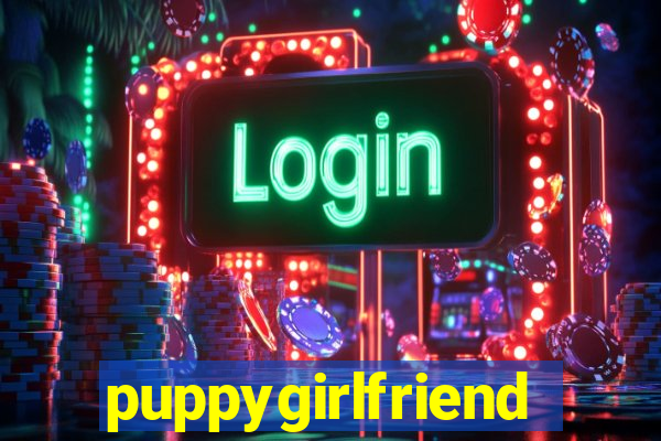 puppygirlfriend