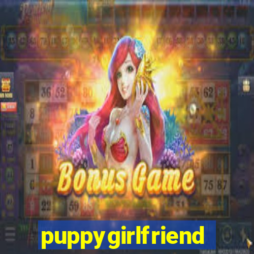 puppygirlfriend