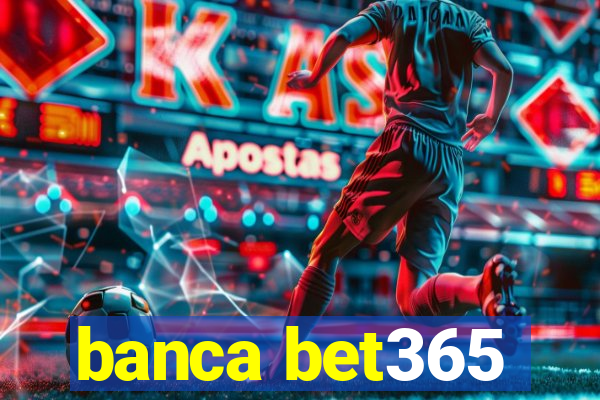 banca bet365