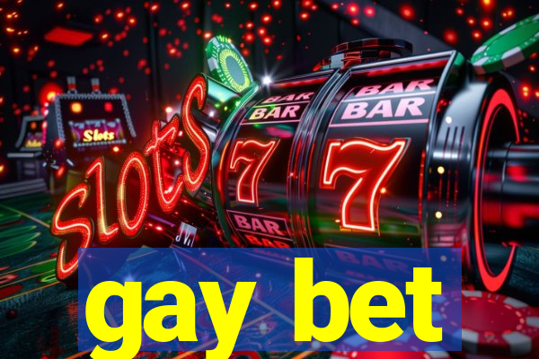 gay bet