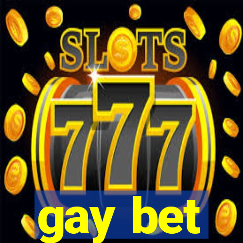 gay bet