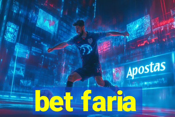 bet faria