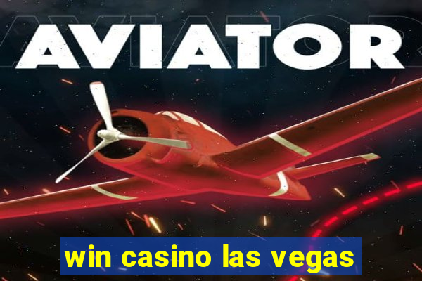 win casino las vegas