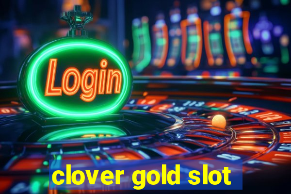 clover gold slot