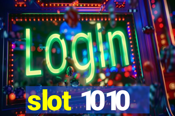 slot 1010