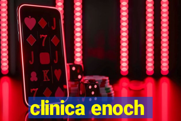 clinica enoch