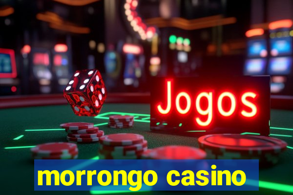 morrongo casino