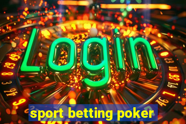 sport betting poker