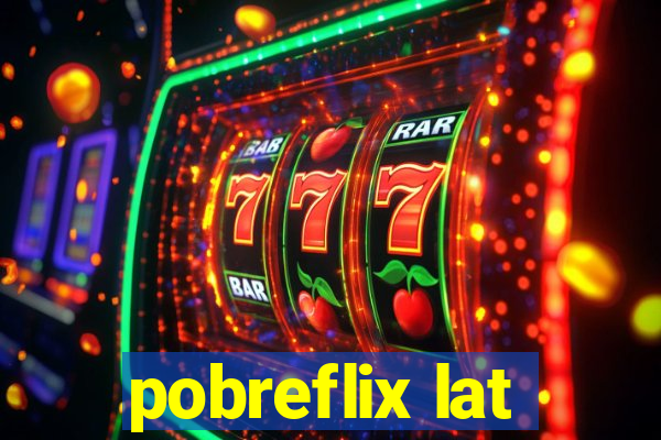 pobreflix lat