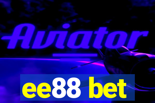 ee88 bet