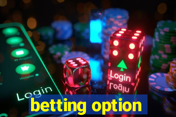 betting option