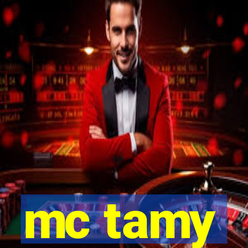 mc tamy