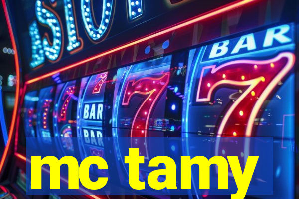 mc tamy