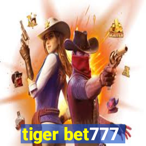 tiger bet777