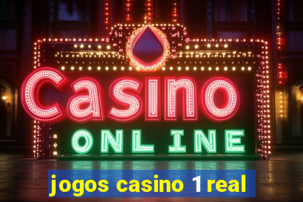 jogos casino 1 real